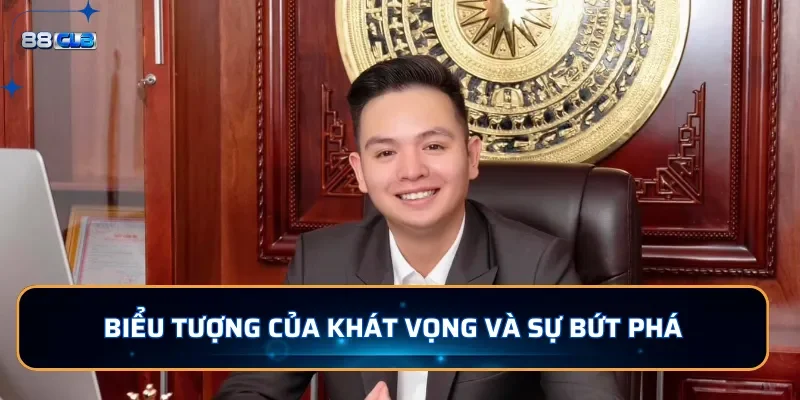 Tác Giả 88CLB Nguyễn Tiến Thành - Trẻ Tuổi Tài Ba Nhiều Tiền 3 Biểu tượng của khát vọng và sự bứt phá