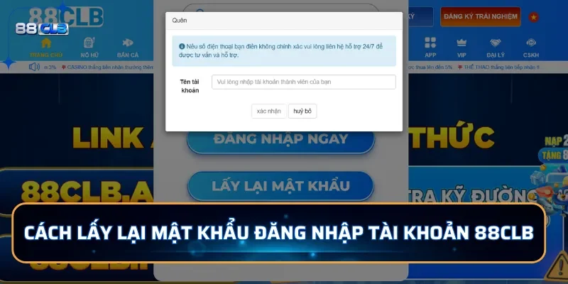 Đăng Nhập 88CLB - Tham Gia Cá Cược Nhận 88K Ngay Hôm Nay 3 Cách lấy lại mật khẩu đăng nhập tài khoản 88CLB